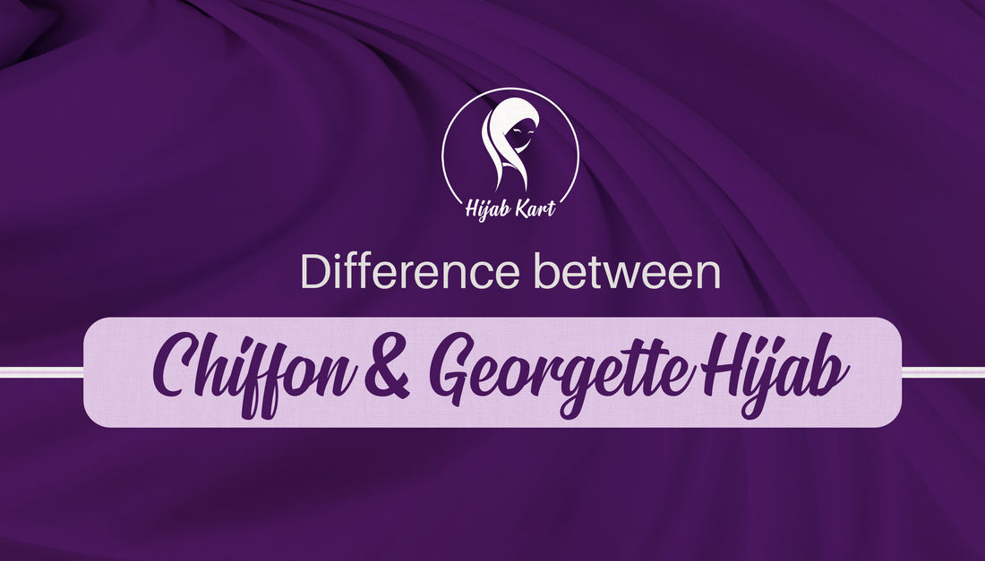 Chiffon or Georgette Hijab? What is the Difference?