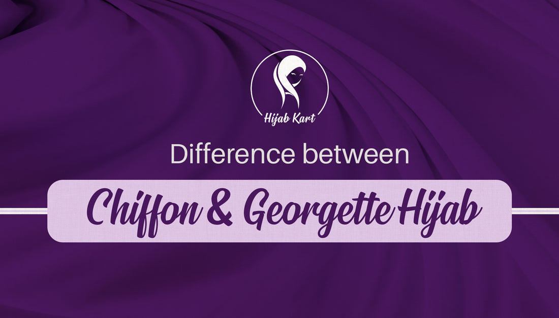 Chiffon or Georgette Hijab? What is the Difference?