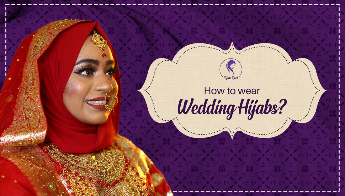 How to wear wedding hijab? | Guide by Hijab Kart