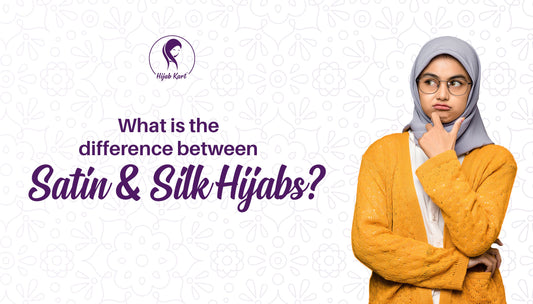 What is the difference between Satin Hijabs & Silk Hijabs? Satin Hijab vs Silk Hijab